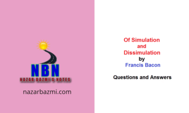 Of Simulation and Dissimulation by Francis Bacon Questions and Answers