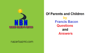 of parents and children by francis bacon questions and answers